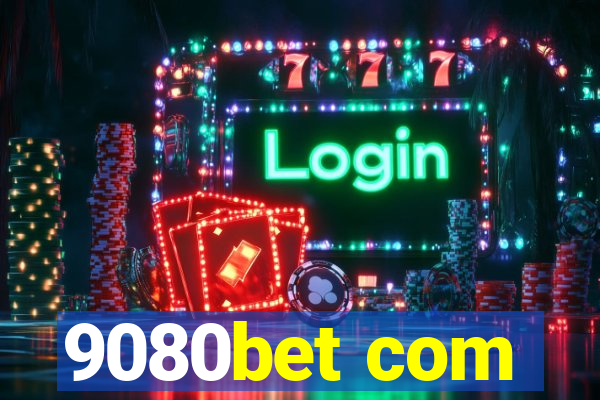 9080bet com